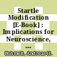 Startle Modification [E-Book] : Implications for Neuroscience, Cognitive Science, and Clinical Science /