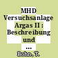 MHD Versuchsanlage Argas II : Beschreibung und Betriebserfahrungen [E-Book] /