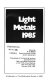 Light metals. 1985 : Annual Meeting of TMS AIME : 0114: technical session: proceedings : New-York, NY, 24.02.85-28.02.85.