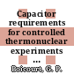 Capacitor requirements for controlled thermonuclear experiments and reactors.