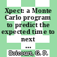 Xpect: a Monte Carlo program to predict the expected time to next failure in controlled thermonuclear research systems.