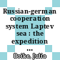 Russian-german cooperation system Laptev sea : the expedition LENA 2006 /