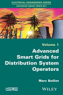 Advanced smartgrids for distribution system operators. Volume 1 [E-Book] /
