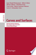 Curves and Surfaces [E-Book] : 8th International Conference, Paris, France, June 12-18, 2014, Revised Selected Papers /