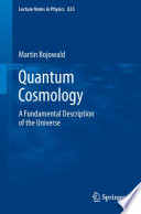 Quantum Cosmology [E-Book]: A Fundamental Description of the Universe /