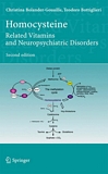 Homocysteine : related vitamins and neuropsychiatric disorders /