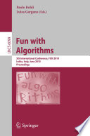 Fun with Algorithms [E-Book] : 5th International Conference, FUN 2010, Ischia, Italy, June 2-4, 2010. Proceedings /