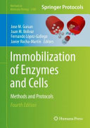 Immobilization of Enzymes and Cells [E-Book] : Methods and Protocols /