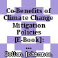 Co-Benefits of Climate Change Mitigation Policies [E-Book]: Literature Review and New Results /