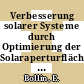 Verbesserung solarer Systeme durch Optimierung der Solaraperturfläche : Abschlussbericht.