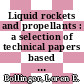 Liquid rockets and propellants : a selection of technical papers based mainly on a symposium of the American Rocket Society .. [E-Book] /