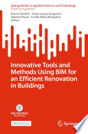 Innovative Tools and Methods Using BIM for an Efficient Renovation in Buildings [E-Book] /