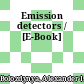 Emission detectors / [E-Book]