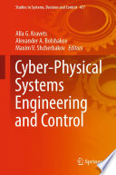 Cyber-Physical Systems Engineering and Control [E-Book] /