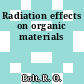 Radiation effects on organic materials