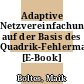 Adaptive Netzvereinfachung auf der Basis des Quadrik-Fehlermaßes [E-Book] /
