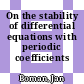 On the stability of differential equations with periodic coefficients /