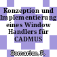 Konzeption und Implementierung eines Window Handlers für CADMUS PCs.