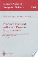 Product Focused Software Process Improvement [E-Book] : Second International Conference, PROFES 2000, Oulu, Finland, June 20-22, 2000 Proceedings /