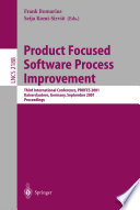 Product Focused Software Process Improvement [E-Book] : Third International Conference, PROFES 2001 Kaiserslautern, Germany, September 10–13, 2001 Proceedings /