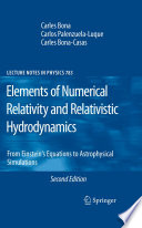 Elements of Numerical Relativity and Relativistic Hydrodynamics [E-Book] : From Einstein' s Equations to Astrophysical Simulations /