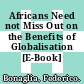 Africans Need not Miss Out on the Benefits of Globalisation [E-Book] /