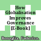 How Globalisation Improves Governance [E-Book] /