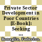 Private Sector Development in Poor Countries [E-Book]: Seeking Better Policy Recipes? /
