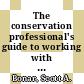 The conservation professional's guide to working with people / [E-Book]
