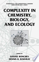 Complexity in chemistry, biology, and ecology [E-Book] /
