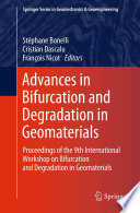 Advances in Bifurcation and Degradation in Geomaterials [E-Book] : Proceedings of the 9th International Workshop on Bifurcation and Degradation in Geomaterials /