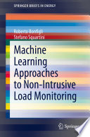 Machine Learning Approaches to Non-Intrusive Load Monitoring [E-Book] /