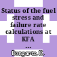 Status of the fuel stress and failure rate calculations at KFA [E-Book] /