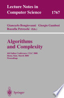Algorithms and Complexity [E-Book] : 4th Italian Conference, CIAC 2000 Rome, Italy, March 1–3, 2000 Proceedings /