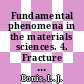 Fundamental phenomena in the materials sciences. 4. Fracture of metals, polymers, and glasses : Proceedings of the Fourth Symposium on Fundamental Phenomena in the Materials Sciences, held January 31 - February 1, 1966 at Boston, Mass. /