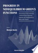 Progress in nonequilibrium Green's functions : proceedings of the Conference Kadanoff-Baym Equations : progress and perspectives for many-body physics : Rostock, Germany 20.- 24. September 1999 /