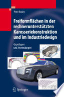 Freiformflächen in der rechnerunterstützten Karosseriekonstruktion und im Industriedesign [E-Book] : Grundlagen und Anwendungen /