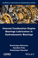 Internal combustion engine bearings lubrication in hydrodynamic bearings [E-Book] /