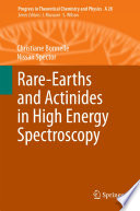 Rare-Earths and Actinides in High Energy Spectroscopy [E-Book] /