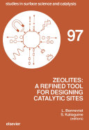 Zeolites: a refined tool for designing catalytic sites : International zeolite symposium: proceedings : Quebec, 15.10.95-20.10.95.