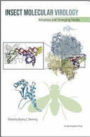 Insect molecular viology : advances and emerging trends [E-Book] /