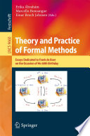 Theory and Practice of Formal Methods [E-Book] : Essays Dedicated to Frank de Boer on the Occasion of His 60th Birthday /