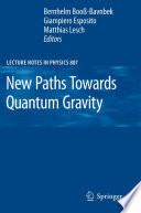New Paths Towards Quantum Gravity [E-Book] /