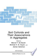Soil Colloids and Their Associations in Aggregates [E-Book] /