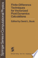 Finite-Difference Techniques for Vectorized Fluid Dynamics Calculations [E-Book] /