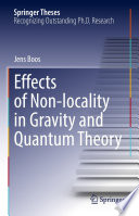 Effects of Non-locality in Gravity and Quantum Theory [E-Book] /