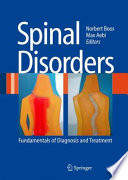 Spinal Disorders [E-Book] : Fundamentals of Diagnosis and Treatment /