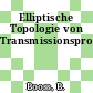 Elliptische Topologie von Transmissionsproblemen.
