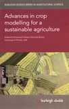 Advances in crop modelling for a sustainable agriculture /