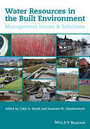 Water resources for the built environment : management issues and solutions [E-Book] /
